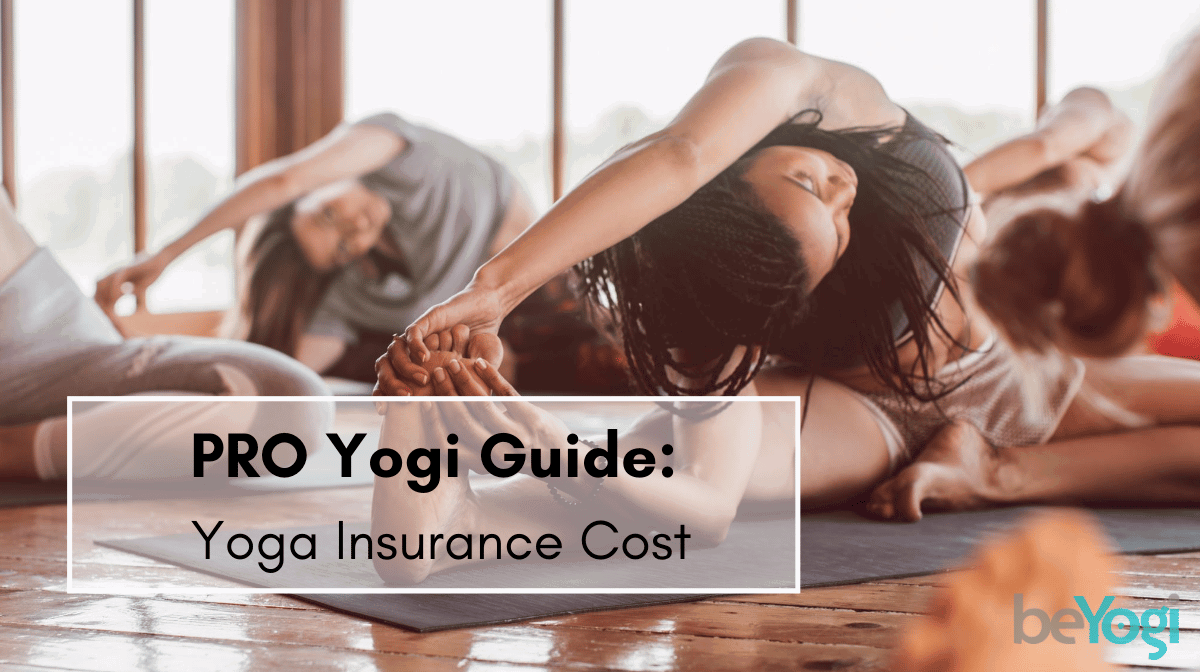 Guide to Yoga Insurance Cost